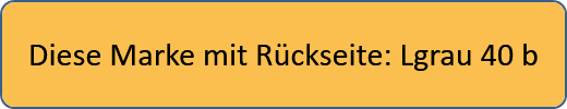 Diese Marke mit Rückseite: Lgrau 40 b